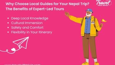 Why Choose Local Guides for Your Nepal Trip? The Benefits of Expert-Led Tours