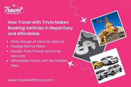 How Travel with Trivia Makes Booking Vehicles in Nepal Easy and Affordable